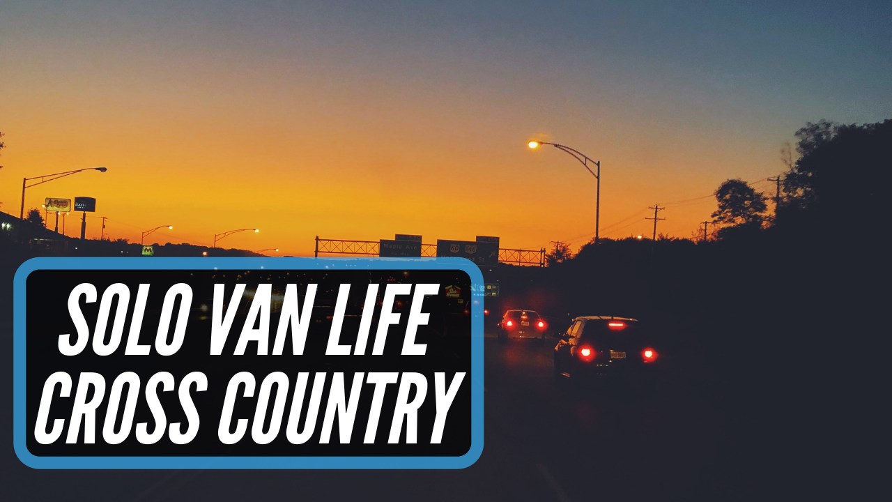 Solo Van Life Documentary In West Virginia - Cross Country Road Trip